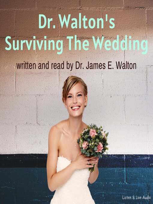 Title details for Dr. Walton's Surviving The Wedding by Dr. James E. Walton - Available